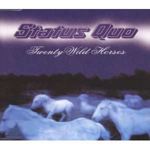  Twenty Wild Horses Status Quo Music