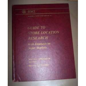  Guide to Store Location Research (9780201002850): William 