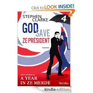 God save ze Président   Episode 4 (French Edition) Stephen Clarke 