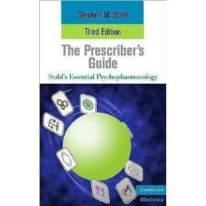 Stahls The Prescribers Guide 3rd (Third) edition(The Prescribers 