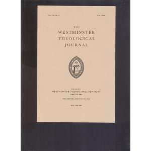  The Westminster Theological Journal : Fall 2008 : Vol. 70 