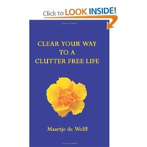  Clear Your Way to a Clutter Free Life (9781425942144 