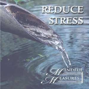  Reduce Stress Mindful Measures Music