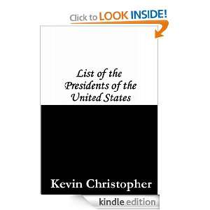 List of the Presidents of the United States Kevin Christopher  