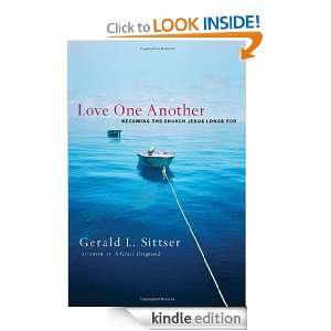 Love One Another: Becoming the Church Jesus Longs For [Kindle Edition 