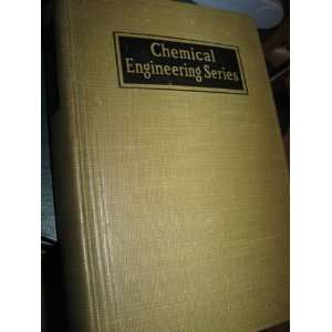  Chemical Process Industries, The (Chemical Engineering 