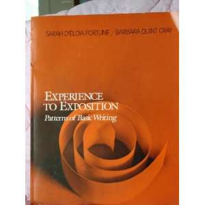  Experience to Exposition: A Guide to Basic Writing 
