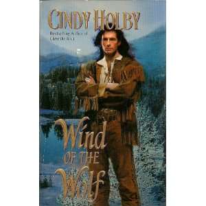  Wind of the Wolf (9780843952087) Cindy Holby Books