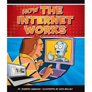  How the Internet Works (Discovering How Things Work 