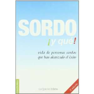  SORDO Y QUE (9788493577902) VV AA Books