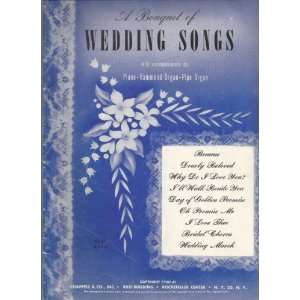  A Bouquet of Wedding Songs with Accompaniements for Piano 
