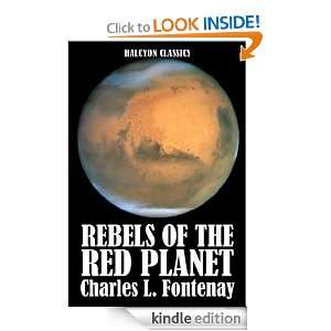 Rebels of the Red Planet and Other Works by Charles Louis Fontenay 