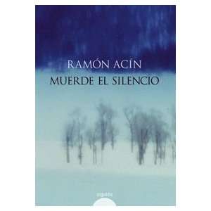  Muerde el silencio/ Silence Bites (Spanish Edition 