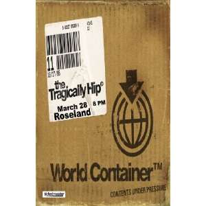 Tragically Hip Poster   Concert Flyer   World Container Tour  