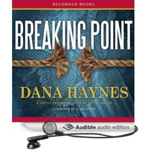  Breaking Point (Audible Audio Edition) Dana Haynes, L. J 