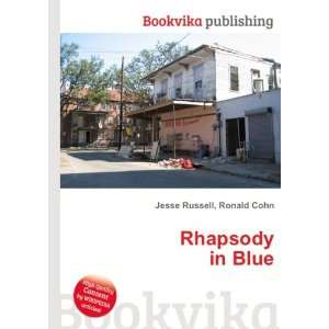  Rhapsody in Blue Ronald Cohn Jesse Russell Books