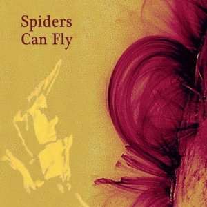 Spiders Can Fly Spiders Can Fly Music