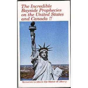 The Incredible Bayside Prophecies on the United States and Canada 