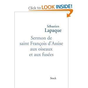   aux oiseaux et aux fusées (9782234061996): Sébastien Lapaque: Books