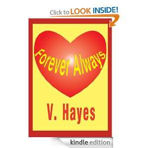 Forever Always V. Hayes  Kindle Store