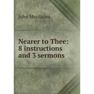   Thee 8 instructions and 3 sermons John Mordaunt  Books