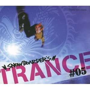  TRANCE RAVE PRESENTS SNOWBOARDERS TRANCE 5 Music