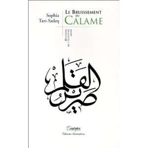  Le bruissement du Calame (Histoire de lecriture arabe 