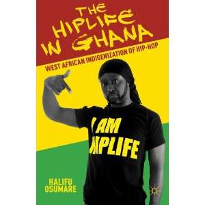  The Hiplife in Ghana: The West African Indigenization of 