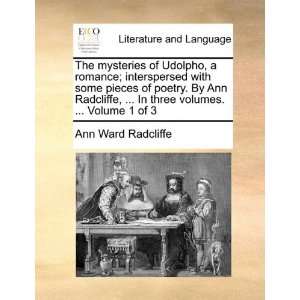  Ann Radcliffe,  In three volumes.  Volume 1 of 3 (9781170511350