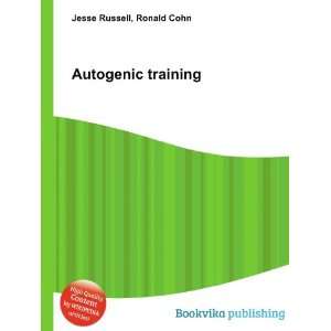  Autogenic training Ronald Cohn Jesse Russell Books