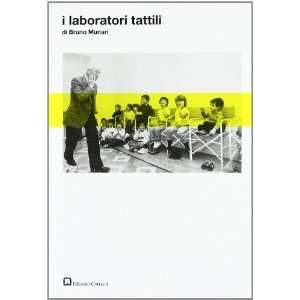  I laboratori tattili (9788887942798): Bruno Munari: Books