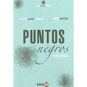 Puntos Negros y Otros Articulos: 9788493656287:  Books