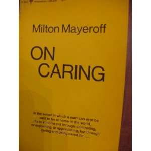  On Caring SIGNED COPY Milton Mayeroff Books