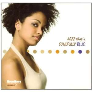  Jazz Thats Soulfully Blue Various Artists Music