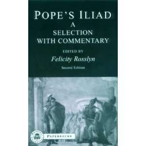  Popes Iliad A Selection with Commentary (Bristol 