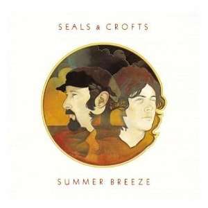  Summer Breeze Seals & Crofts Music