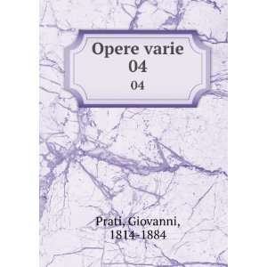  Opere varie. 04 Giovanni, 1814 1884 Prati Books