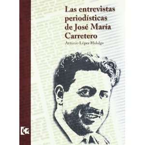  Entrevistas Periodisticas Jose M.carretero (9788481548761 