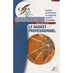  Le basket professionnel (French Edition) (9782842875220 