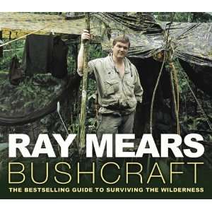  Bushcraft (9780340825167) Ray Mears Books