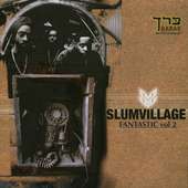 Slum Village   Fantastic Vol.2  