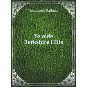 Ye olde Berkshire Hills Housatonic Railroad  Books