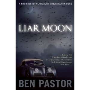  Liar Moon (Martin Bora) [Paperback] Ben Pastor Books
