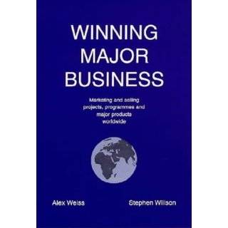 Winning Major Business by Alexander Weiss and Stephen Willson (Jun 