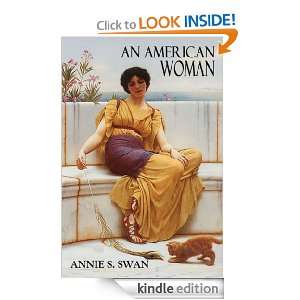 AN AMERICAN WOMAN ANNIE S. SWAN  Kindle Store