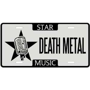   New  I Am A Death Metal Star   License Plate Music
