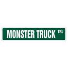 ZanySigns MONSTER TRUCK  Street Sign  big lift kit pickup redneck 