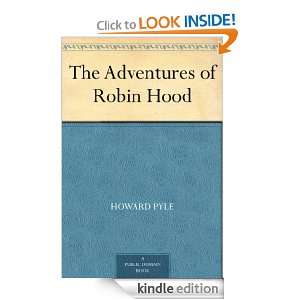 The Adventures of Robin Hood Howard Pyle  Kindle Store