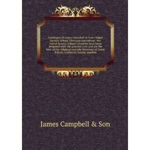   of Great Britain, uniformly bound, number James Campbell & Son Books