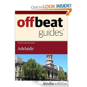 Adelaide Travel Guide Offbeat Guides  Kindle Store